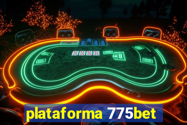 plataforma 775bet